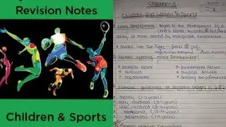 Class 12 Physical Education Notes Chapter 5 Children and Sports ( notes in description)