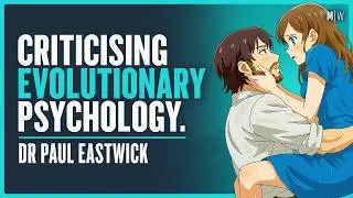 &ldquo;Everything you&rsquo;ve been told about dating is wrong&rdquo; | Dr Paul Eastwick
