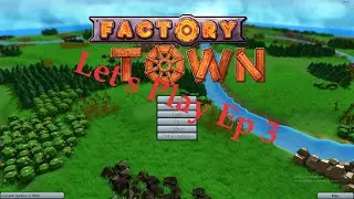 Factory Town - Let's Play Ep.3 - Warm Coat & Sandwich!