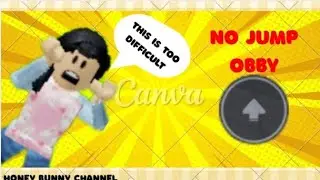 playing no jump obbey@honeybunneycreator. please like subscribe and share show your support.