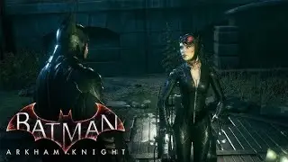 Batman: Arkham Knight - Batman and Catwoman Mission Gameplay walkthrough Nocommentary 