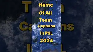 Name of all team captains in PSL 2024 #comments #top #viral #world #psl2024