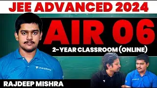 *AIR-6* 🥇 JEE Advanced 2024 Topper Shares Secrets!