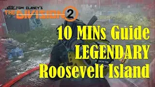 Division 2 Legendary Mission Roosevelt Island 10 Minutes Guide #Division2 #Division2WNY #Legendary