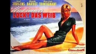 @ManseboArte Trailer E  DEUS CRIOU A MULHER (And God Created Woman), de Roger Vadim, 1963.