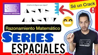 ✅ SERIES ESPACIALES(Parte 1) | 𝘼𝙥𝙧é𝙣𝙙𝙚𝙡𝙤 𝙔𝘼😎​🫵​💯​ | Razonamiento Matemático