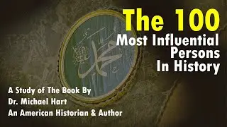 The 100 | The 100 Most Influential Persons | History | Dr Michael Hart Book The 100 | Urdu