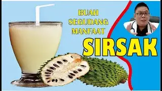 KHASIAT BUAH SIRSAK UNTUK KESEHATAN YANG HARUS DIKETAHUI