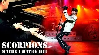 Scorpions - Maybe I Maybe You (Сover By Pavel Piano)