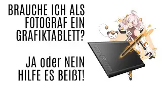 Brauche ich ein Grafiktablett? Als Fotograf?