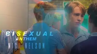 NICK NELSON ll BISEXUAL ANTHEM!! (+ LYRING)