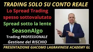 Spread sotto la LENTE ingresso in REALE -ACADEMY GL Giacomo Lagravinese