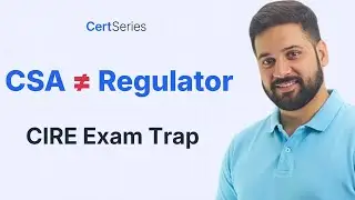 CSA & Securities Regulation MCQs | CIRE Exam Element 1.1