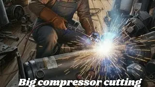 5. Extreme Scrap Work! Gas Cutting a 150kg Industrial Compressor 💥