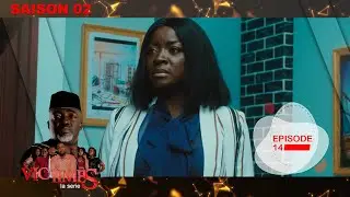 VICTIMES (série africaine) Saison 02 Épisode 14