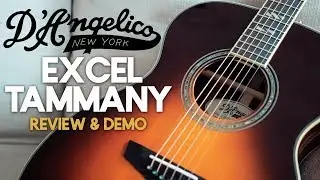 NEW for 2019 - D'Angelico Excel Tammany [Demo & Review]
