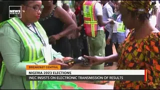 Nigeria 2023 Elections: INEC Insists On Electronic Transmission Of Results