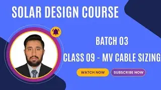 Batch 03 | Class 09, MV Cable Sizing Explained as per IEC Standards (Fault, Derating & Voltage Drop)