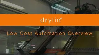 Overview - drylin® Low Cost Automation