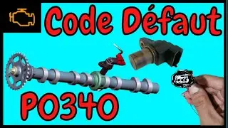 Le code d&eacute;faut P0340: D&eacute;finition/ Les causes/ Les sympt&ocirc;mes