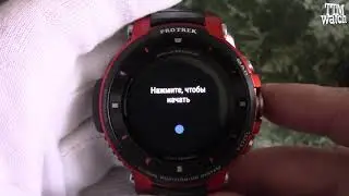 НЕ обзор Casio WSD F30 GPS Protrek   модель 2019 года
