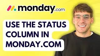 How to Use the Status Column in Monday.com [2026 Full Guide]