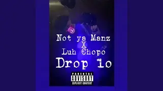 Drop lo (feat. Not ya Manz)