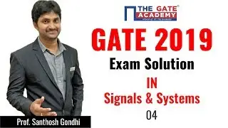 GATE 2019 Answer Key - Paper Analysis for Instrumentation Engineering | Signals & Systems - 04