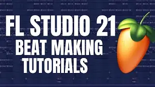 How to Make a Beat in FL Studio 21 | Step-by-Step Beginner Tutorial