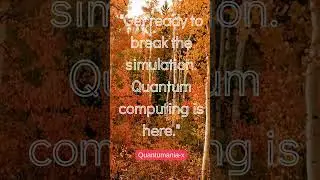 3-Forget Sci-Fi! Quantum Computing is Here to Revolutionize Innovation #motivation#quantumcomputing