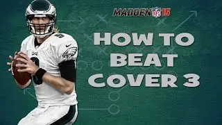 Madden 15 Tips | How To Beat Cover 3 Zone [Eagles Playbook]