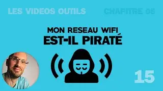 Comment savoir qui utilise mon réseau wifi