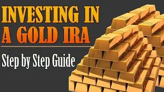 INVESTING in a Gold IRA - Step by Step IRA Guide