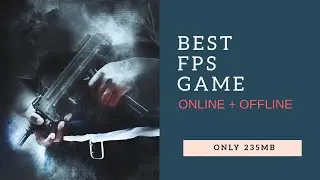 Best Android FPS/Shooting game Of all time | Small Size and High Graphics with Gameplay