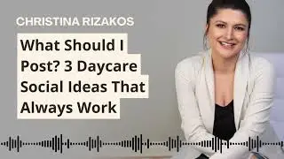 What Should I Post? 3 Daycare Social Ideas That Always Work | Childcare Business Marketing