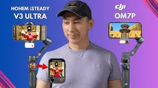 DJI Osmo Mobile 7P vs Hohem iSteady V3 Ultra: Which Smartphone Gimbal Wins?