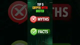 Top 5 Crypto Myths Busted | Crypto Facts Every Beginner Must Know  #ytshorts #crypto #cryptocurrency