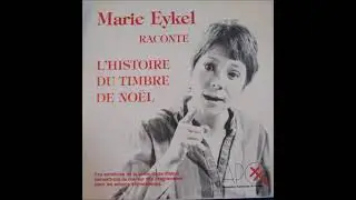 Marie Eykel raconte l'histoire du timbre de Noel
