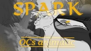 ᛋ [ SPARK ] OCs animatic ᛋ