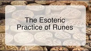 The Esoteric Practice of Runes