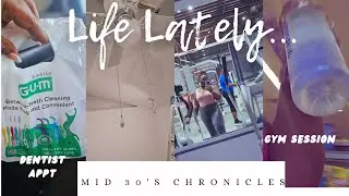 LIFE LATELY VLOG| Little Gym Session+Dentist Appointment+Y&C Progress So Far+ & MORE #vlog