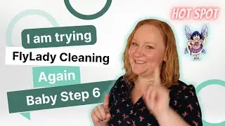 FlyLady Baby Step 6 | 2 Minute Hot Spot | Best Unexpected Mommy Moment | Does FlyLady Cleaning Work?