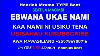 EBWANA UKAE NAMI  KAA NAMI Beat from Anonius Beat