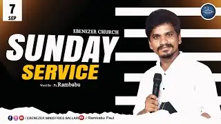 ⭕ Sunday Service | Ebenezer Church | 7-9-2025 |Pastor.Rambabu|EC Live| Ebenezer Ministries Ballari