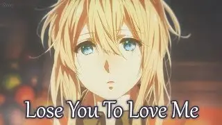 Nightcore - Lose You To Love Me - (Lyrics)