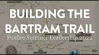 Building the Bartram Trail