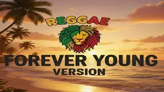 Bikin Rileks! Forever Young Reggae Version (Full Lyrics)