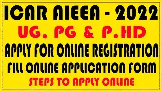 Online Applications for ICAR Entrance Examinations-2022 | ICAR'S All India Entrance Examination
