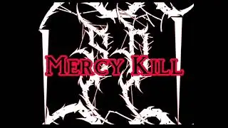 ISOI- MERCY KILL