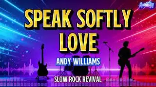 SPEAK SOFTLY LOVE | ANDY WILLIAMS | COVER